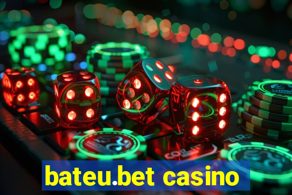 bateu.bet casino